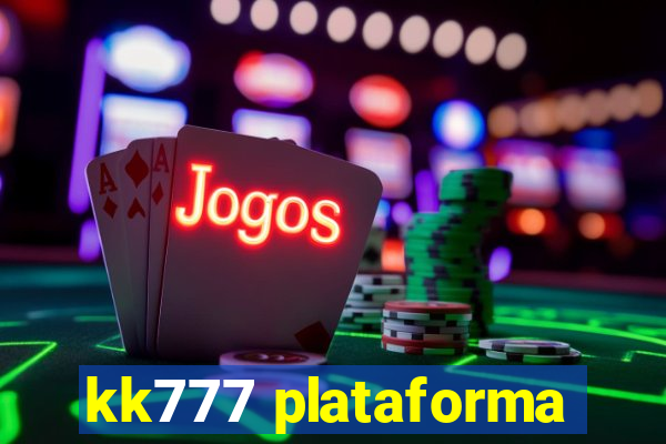 kk777 plataforma